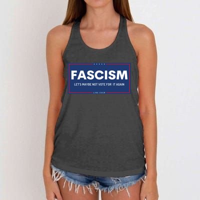 Fascism Let's Maybe Not Vote For It Again Anti Trump Women's Knotted Racerback Tank