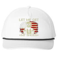 Funny Let Me Get My Shoes Snapback Five-Panel Rope Hat