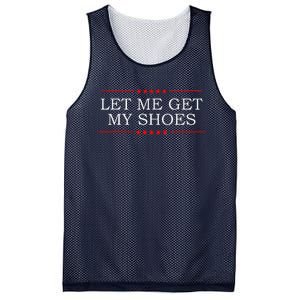 Funny Let Me Get My Shoes Mesh Reversible Basketball Jersey Tank