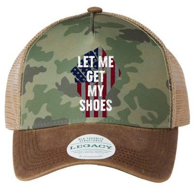 Funny Let Me Get My Shoes Legacy Tie Dye Trucker Hat