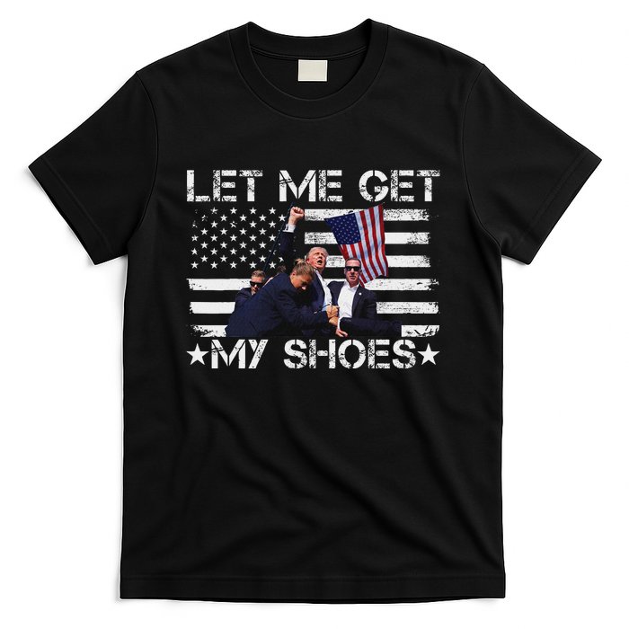 Funny Let Me Get My Shoes And Run T-Shirt