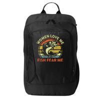 Fishing  Love Me Bass Fish Fear Gift Funny Dad City Backpack