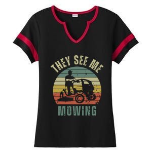 Funny Lawn Mowing They See Me Mowing Fathers Day Gift Dad Joke Ladies Halftime Notch Neck Tee