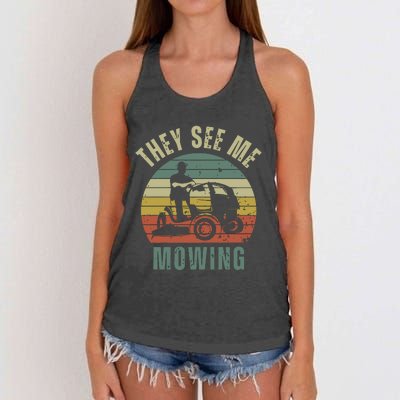 Funny Lawn Mowing They See Me Mowing Fathers Day Gift Dad Joke Women's Knotted Racerback Tank