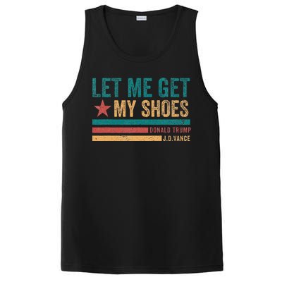 Funny Let Me Get My Shoes PosiCharge Competitor Tank