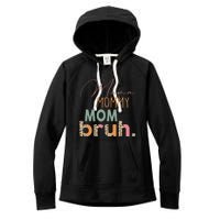 Funny Leopard Mama Mommy Mom Bruh Mother's Day Women's Fleece Hoodie