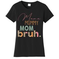 Funny Leopard Mama Mommy Mom Bruh Mother's Day Women's T-Shirt