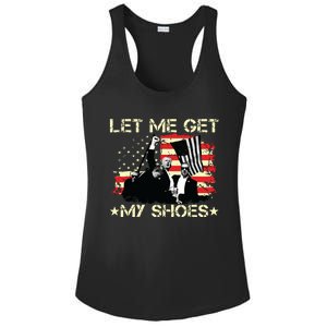 Funny Let Me Get My Shoes Ladies PosiCharge Competitor Racerback Tank