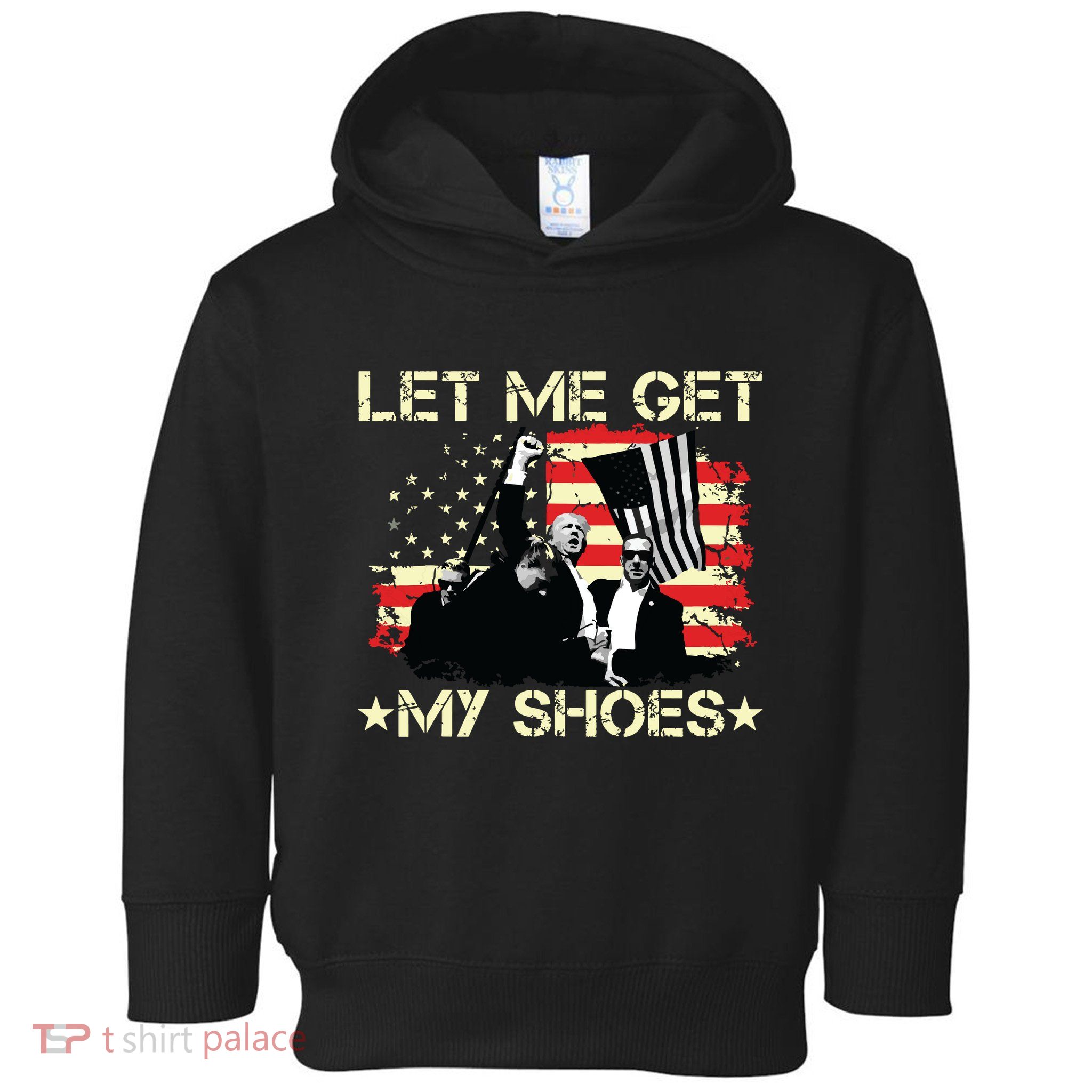 Funny Let Me Get My Shoes Toddler Hoodie