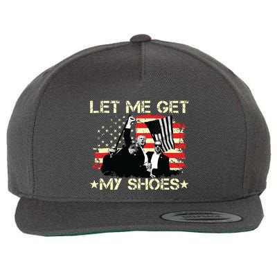 Funny Let Me Get My Shoes Wool Snapback Cap