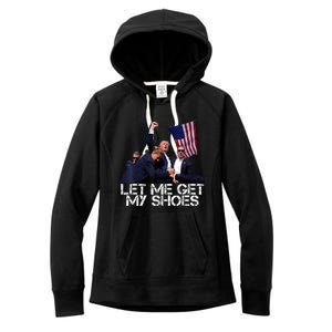 Funny Let Me Get My Shoes Women's Fleece Hoodie