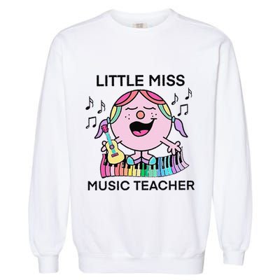 Funny Listle Miss Music Teacher Garment-Dyed Sweatshirt