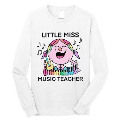 Funny Listle Miss Music Teacher Long Sleeve Shirt