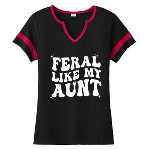 Feral Like My Aunt Ladies Halftime Notch Neck Tee