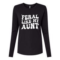 Feral Like My Aunt Womens Cotton Relaxed Long Sleeve T-Shirt