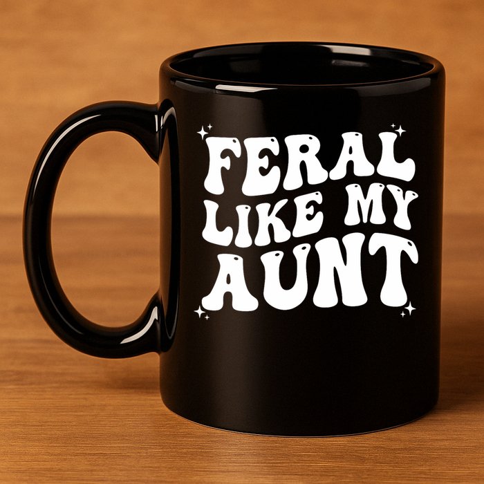 Feral Like My Aunt 11oz C Handle Ceramic Mug