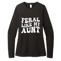 Feral Like My Aunt Womens CVC Long Sleeve Shirt