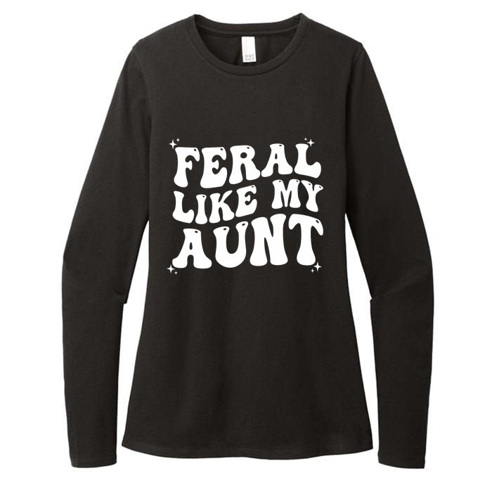 Feral Like My Aunt Womens CVC Long Sleeve Shirt