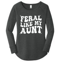 Feral Like My Aunt Women's Perfect Tri Tunic Long Sleeve Shirt