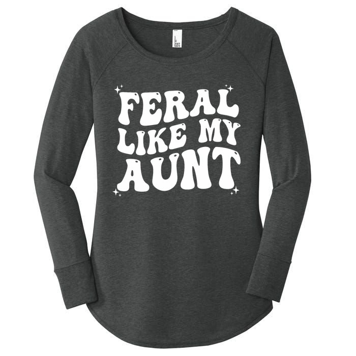 Feral Like My Aunt Women's Perfect Tri Tunic Long Sleeve Shirt