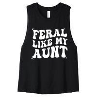 Feral Like My Aunt Women's Racerback Cropped Tank