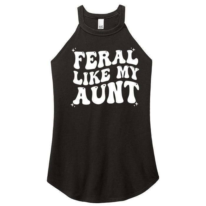 Feral Like My Aunt Women's Perfect Tri Rocker Tank