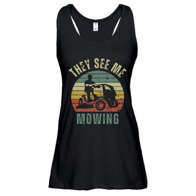 Funny Lawn Mowing They See Me Mowing Fathers Day Gift Ladies Essential Flowy Tank