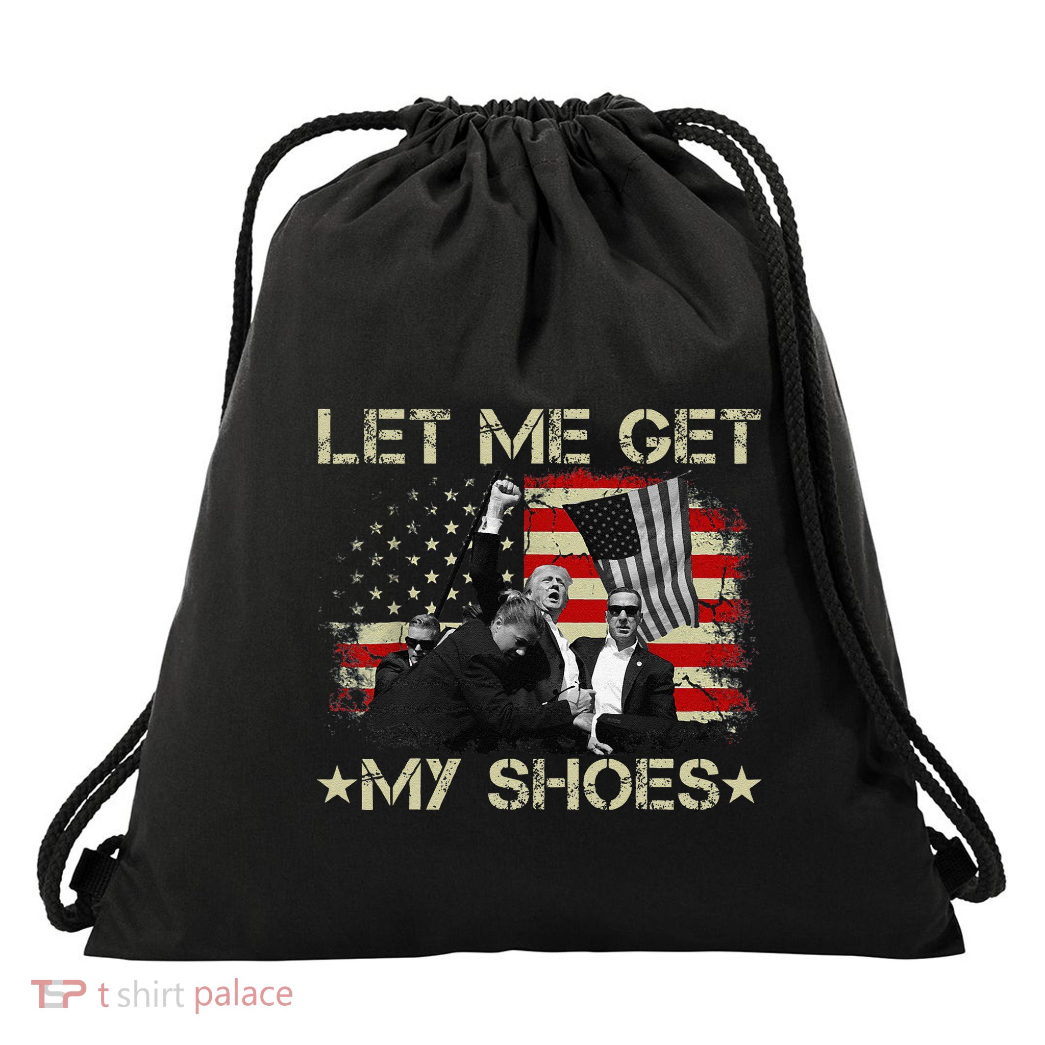 Funny Let Me Get My Shoes Gift Drawstring Bag