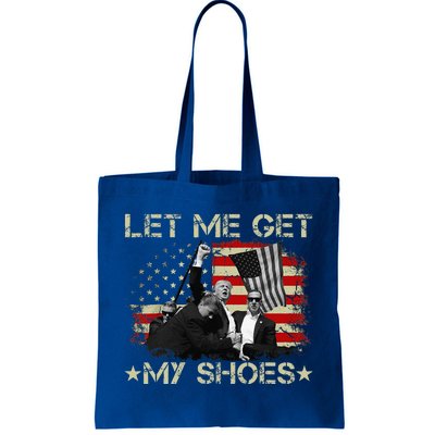 Funny Let Me Get My Shoes Gift Tote Bag