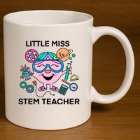 Funny Little Miss Stem Teacher 11oz C Handle Ceramic Mug