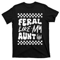 Feral Like My Aunt Groovy Funny Feral Nephew Niece Retro T-Shirt