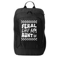 Feral Like My Aunt Groovy Funny Feral Nephew Niece Retro City Backpack