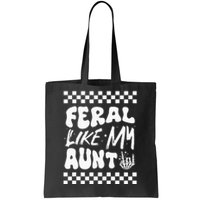 Feral Like My Aunt Groovy Funny Feral Nephew Niece Retro Tote Bag