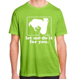 Funny Let Me Do It For You Borzoi Dog Meme Adult ChromaSoft Performance T-Shirt