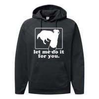 Funny Let Me Do It For You Borzoi Dog Meme Performance Fleece Hoodie