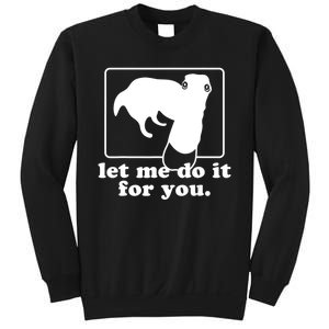 Funny Let Me Do It For You Borzoi Dog Meme Sweatshirt