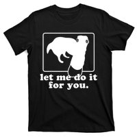 Funny Let Me Do It For You Borzoi Dog Meme T-Shirt