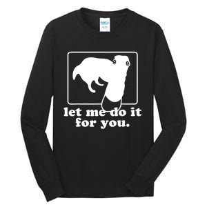 Funny Let Me Do It For You Borzoi Dog Meme Tall Long Sleeve T-Shirt