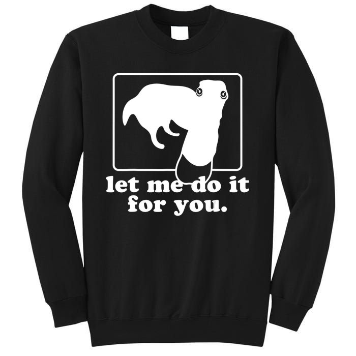 Funny Let Me Do It For You Borzoi Dog Meme Tall Sweatshirt