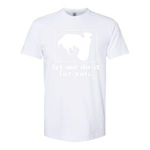 Funny Let Me Do It For You Borzoi Dog Meme Softstyle CVC T-Shirt