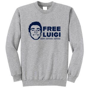 Free Luigi Mangione Deny Defend Depose Tall Sweatshirt