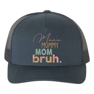 Funny Leopard Mama Mommy Mom Bruh Gift Mother's Day Great Gift Yupoong Adult 5-Panel Trucker Hat