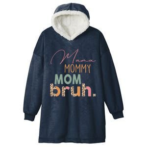 Funny Leopard Mama Mommy Mom Bruh Gift Mother's Day Great Gift Hooded Wearable Blanket