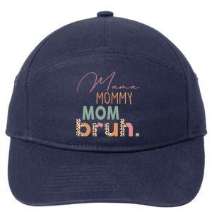 Funny Leopard Mama Mommy Mom Bruh Gift Mother's Day Great Gift 7-Panel Snapback Hat