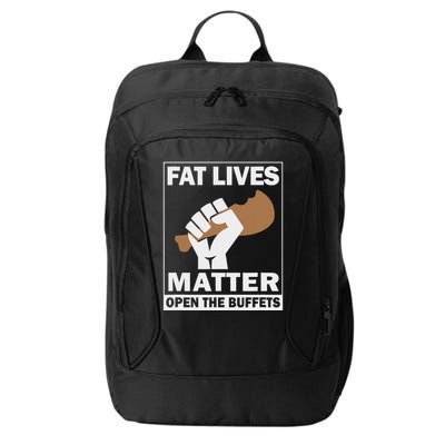 Fat Lives Matters Open The Buffets Funny Chubby Meat Lover City Backpack