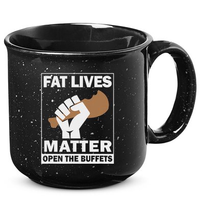 Fat Lives Matters Open The Buffets Funny Chubby Meat Lover 15oz Campfire Ceramic Mug