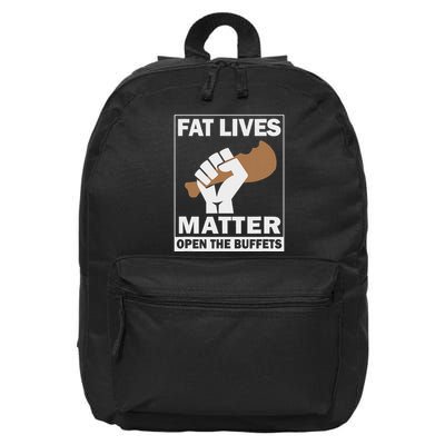 Fat Lives Matters Open The Buffets Funny Chubby Meat Lover 16 in Basic Backpack