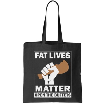 Fat Lives Matters Open The Buffets Funny Chubby Meat Lover Bag
