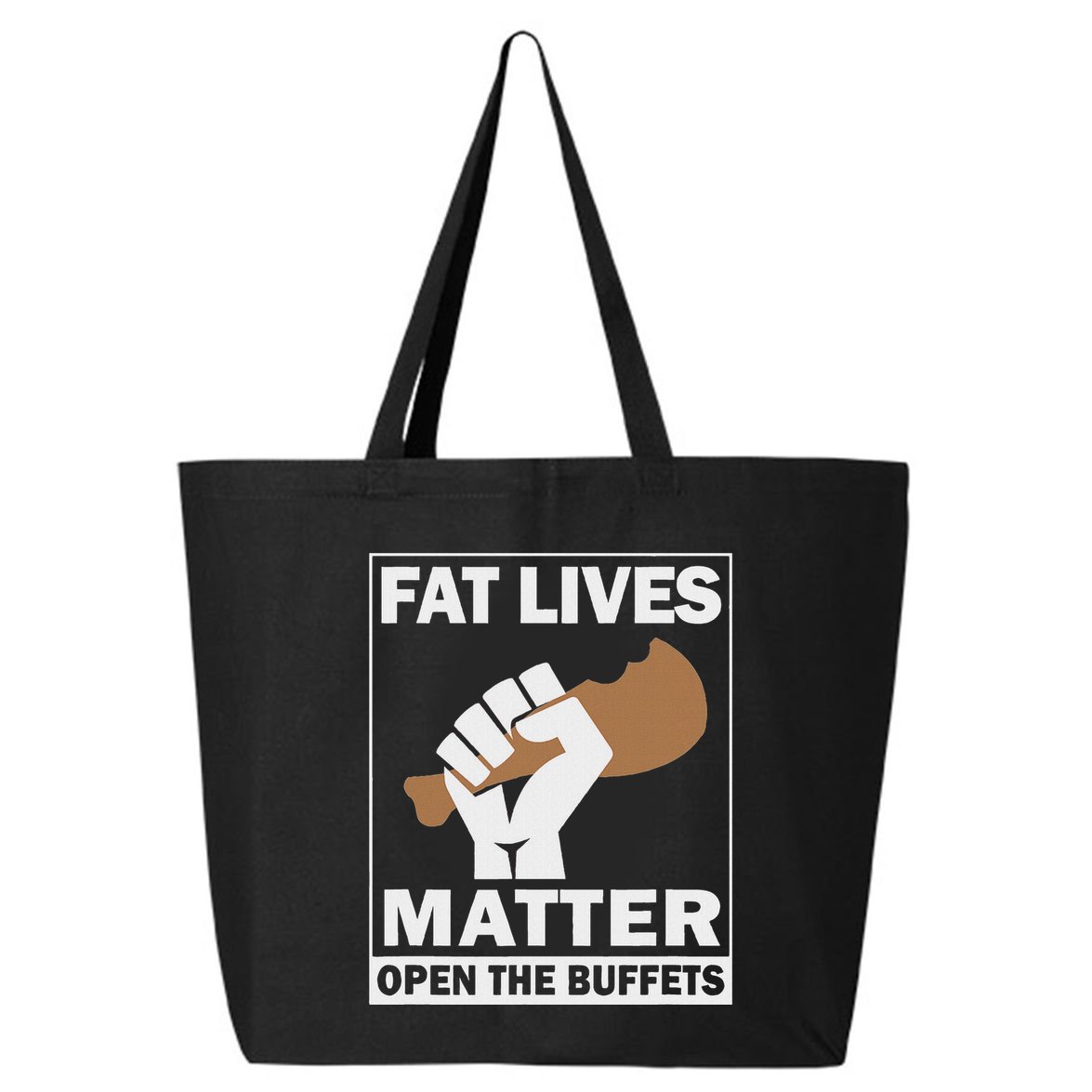 Fat Lives Matters Open The Buffets Funny Chubby Meat Lover 25L Jumbo Tote