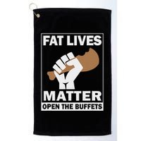 Fat Lives Matters Open The Buffets Funny Chubby Meat Lover Golf Towel